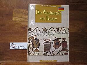 Imagen del vendedor de Tapisserie de Bayeux (allemand) a la venta por Antiquariat im Kaiserviertel | Wimbauer Buchversand