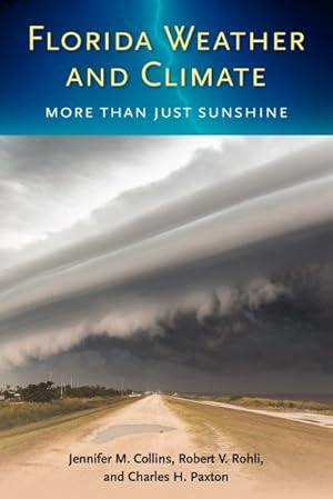 Image du vendeur pour Florida Weather and Climate : More Than Just Sunshine mis en vente par GreatBookPrices