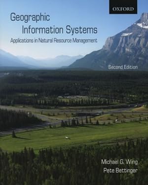 Seller image for Geographic Information Systems : Applications in Natural Resource Management for sale by GreatBookPrices