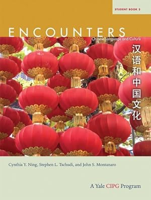 Image du vendeur pour Encounters : Chinese Language and Culture mis en vente par GreatBookPrices