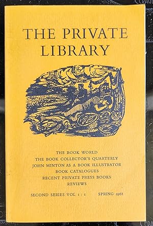 Seller image for The Private Library Spring 1968 / Desmond Flower "The Book Collector's Quarterly" / Rigby Graham "John Minton as a Book Illustrator" / Claude A Prance "Book Catalogues" for sale by Shore Books