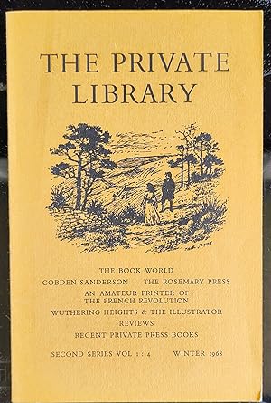 Imagen del vendedor de The Private Library Winter 1968 / Roderick Cave "Cobden-Sanderson: Bookbinder" / Penelope Holt "The Rosemary Press" / Peter Antrobus "An Amateur Printer Of The French Revolution" / Rugby Graham "Wuthering Heights: and the Illustrator" a la venta por Shore Books