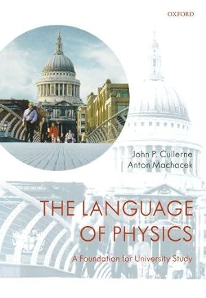 Seller image for The Language Of Physics: A Foundation for University Study for sale by WeBuyBooks