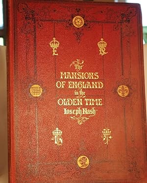 Mansions of England in the Olden Time Volume One First Series