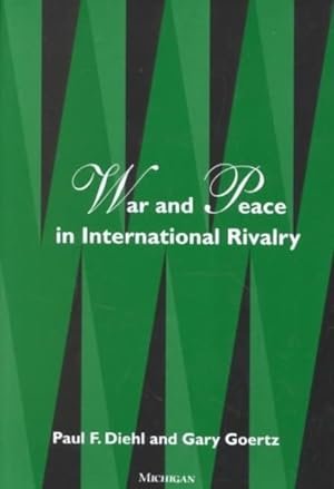 Immagine del venditore per War and Peace in International Rivalry venduto da GreatBookPrices
