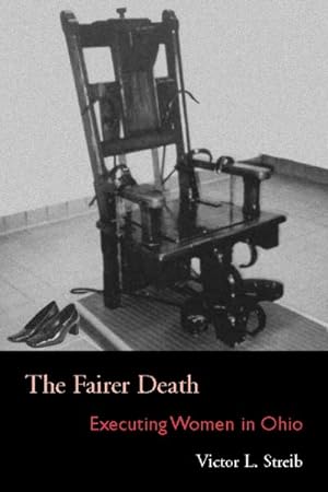Image du vendeur pour Fairer Death : Executing Women in Ohio mis en vente par GreatBookPrices
