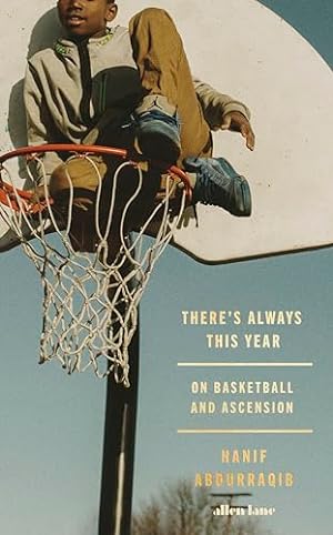 Immagine del venditore per There's Always This Year: On Basketball and Ascension venduto da WeBuyBooks