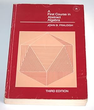 Bild des Verkufers fr First Course in Abstract Algebra (World Student S.) zum Verkauf von WeBuyBooks