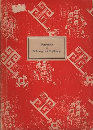 Bild des Verkufers fr Worpswede in Dichtung und Erzhlung. Hrsg. von / Bremer Schlssel-Bibliothek ; Bd. 4/5 zum Verkauf von Schrmann und Kiewning GbR