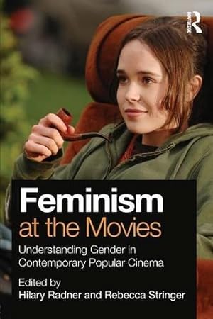 Seller image for Feminism at the Movies: Understanding Gender in Contemporary Popular Cinema for sale by WeBuyBooks