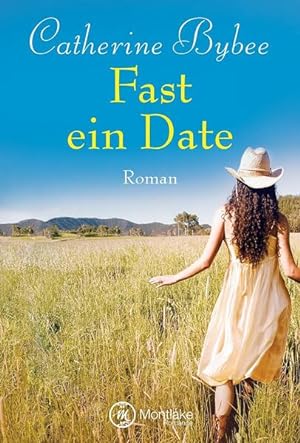 Seller image for [Not Quite Dating] ; Fast ein Date Catherine Bybee for sale by diakonia secondhand