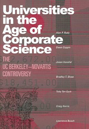 Seller image for Universities in the Age of Corporate Science : The UC Berkeley-Novartis Controversy for sale by GreatBookPrices