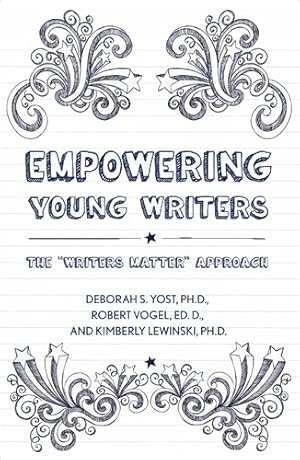 Seller image for Empowering Young Writers : The "Writers Matter" Approach for sale by GreatBookPrices