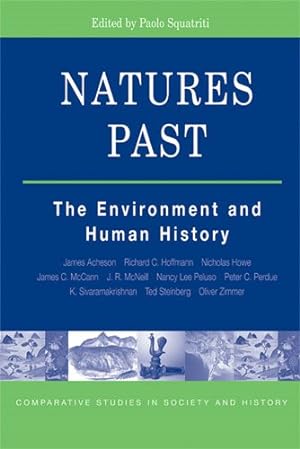 Bild des Verkufers fr Natures Past : The Environment And Human History zum Verkauf von GreatBookPrices
