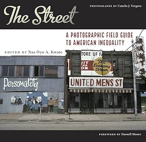 Imagen del vendedor de Street : A Photographic Field Guide to American Inequality a la venta por GreatBookPrices