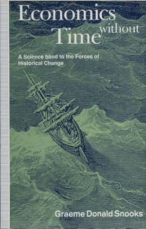 Seller image for Economics Without Time : A Science Blind to the Forces of Historical Change for sale by GreatBookPrices