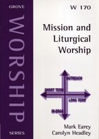 Bild des Verkufers fr Mission and Liturgical Worship: No. 170 (Worship S.) zum Verkauf von WeBuyBooks