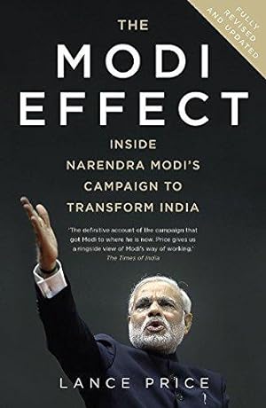 Bild des Verkufers fr The Modi Effect: Inside Narendra Modi's campaign to transform India zum Verkauf von WeBuyBooks 2