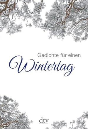 Bild des Verkufers fr Gedichte fr einen Wintertag: Originalausgabe (dtv Literatur) zum Verkauf von Gerald Wollermann