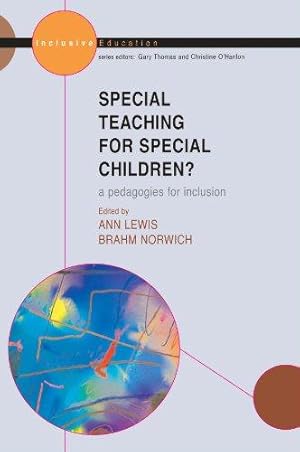 Seller image for Special teaching for special children? Pedagogies for inclusion: A Pedagogy for Inclusion? (Inclusive Education) for sale by WeBuyBooks