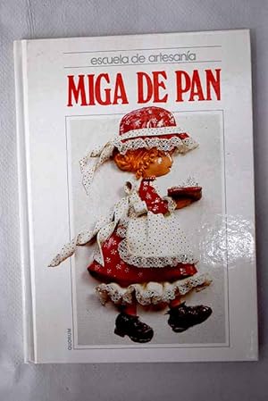Seller image for Miga de pan for sale by Alcan Libros