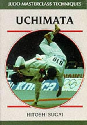 Bild des Verkufers fr Uchimata (Judo Masterclass Techniques) zum Verkauf von WeBuyBooks