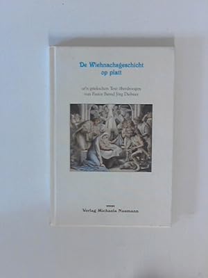 Seller image for De Wiehnachsgeschicht op platt: Ut'n griekschen Text berdroogen vun Pastor Bernd J. Diebner for sale by ANTIQUARIAT FRDEBUCH Inh.Michael Simon