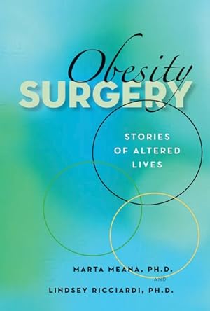 Bild des Verkufers fr Obesity Surgery : Stories of Altered Lives zum Verkauf von GreatBookPrices