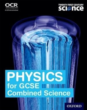 Seller image for Physics for GCSE Combined Science Student Book (Twenty First Century Science Third Edition) for sale by WeBuyBooks