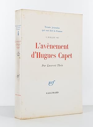 Seller image for 3 Juillet 987 : L'avnement d'Hugues Capet for sale by Librairie KOEGUI