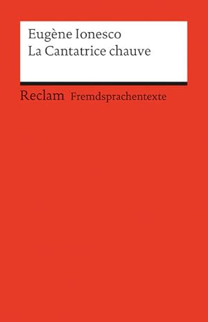 Seller image for La Cantatrice chauve Franzsischer Text mit deutschen Worterklrungen. B1-B2 (GER) for sale by antiquariat rotschildt, Per Jendryschik