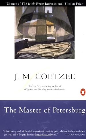 Seller image for The Master of Petersburg: A Novel by Coetzee, J. M. [Paperback ] for sale by booksXpress