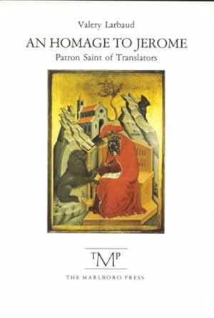 Seller image for Homage to Jerome : Patron Saint of Translators for sale by GreatBookPrices