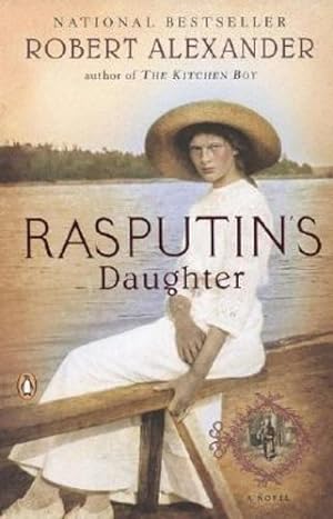 Bild des Verkufers fr Rasputin's Daughter: A Novel (A Romanov Novel) by Alexander, Robert [Paperback ] zum Verkauf von booksXpress