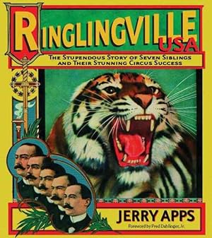 Seller image for Ringlingville Usa : The Stupendous Story Of Seven Siblings And Their Stunning Circus Success for sale by GreatBookPrices