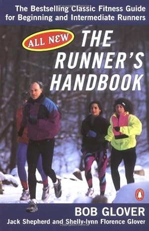 Seller image for The Runner's Handbook : The Bestselling Classic Fitness Guide for Beginning and Intermediate Runners (2nd rev Edition) by Glover, Bob, Shepherd, Jack, Glover, Shelly-lynn Florence [Paperback ] for sale by booksXpress