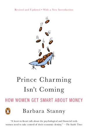 Seller image for Prince Charming Isn't Coming: How Women Get Smart About Money by Stanny, Barbara [Paperback ] for sale by booksXpress