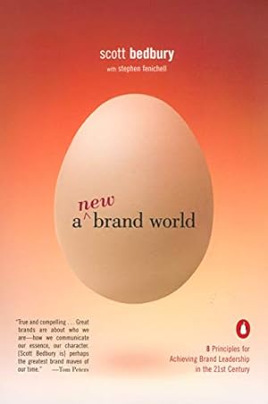 Seller image for A New Brand World: Eight Principles for Achieving Brand Leadership in the Twenty-First Century by Bedbury, Scott, Fenichell, Stephen [Paperback ] for sale by booksXpress