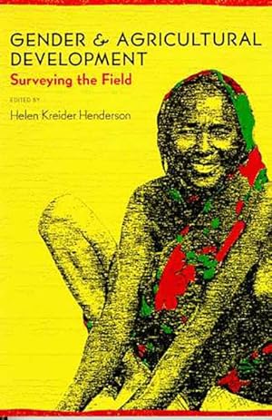 Seller image for Gender and Agricultural Development : Surveying the Field for sale by GreatBookPrices