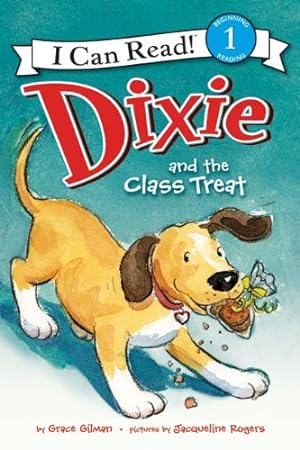 Seller image for Dixie and the Class Treat (I Can Read Level 1) by Gilman, Grace [Paperback ] for sale by booksXpress