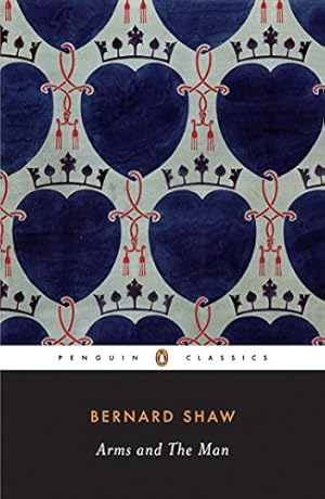Immagine del venditore per Arms and the Man (Penguin Classics) by Shaw, George Bernard [Paperback ] venduto da booksXpress