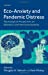 Immagine del venditore per Eco-Anxiety and Pandemic Distress: Psychological Perspectives on Resilience and Interconnectedness [Hardcover ] venduto da booksXpress