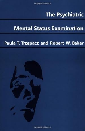 Seller image for The Psychiatric Mental Status Examination by Trzepacz, Paula T., Baker, Robert W. [Hardcover ] for sale by booksXpress