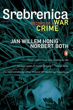 Seller image for Srebrenica: Record of a War Crime by Honig, Jan Willem, Both, Norbert [Paperback ] for sale by booksXpress