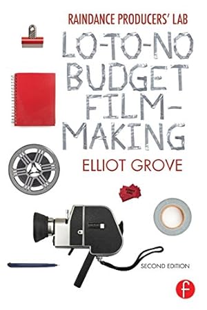 Bild des Verkufers fr Raindance Producers' Lab Lo-To-No Budget Filmmaking by Grove, Elliot [Paperback ] zum Verkauf von booksXpress