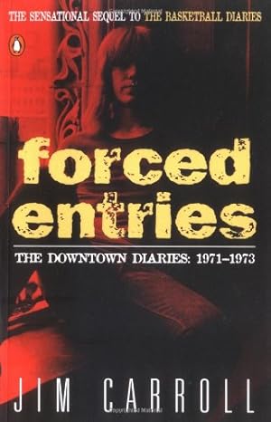 Seller image for Forced Entries: The Downtown Diaries: 1971-1973 by Carroll, Jim [Paperback ] for sale by booksXpress