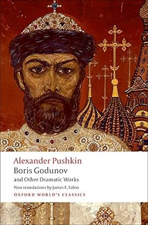 Seller image for Boris Godunov and Other Dramatic Works (Oxford World's Classics) by Pushkin, Alexander [Paperback ] for sale by booksXpress