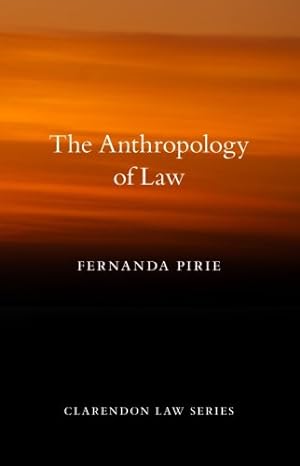 Seller image for Anthropology of Law (Clarendon Law Series) by Pirie, Fernanda [Paperback ] for sale by booksXpress