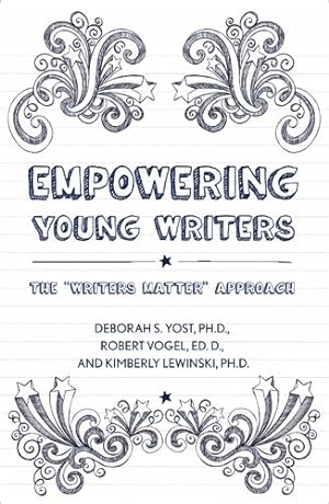 Seller image for Empowering Young Writers : The "Writers Matter" Approach for sale by GreatBookPrices