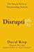 Seller image for Disrupting Disruption: The Steady Work of Transforming Schools by Kirp, David, Wechsler, Marjorie, Gardner, Madelyn, Ali, Titilayo Tinubu [Hardcover ] for sale by booksXpress